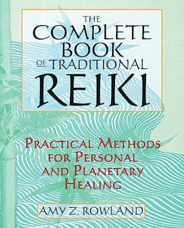 The Complete Book of Traditional Reiki